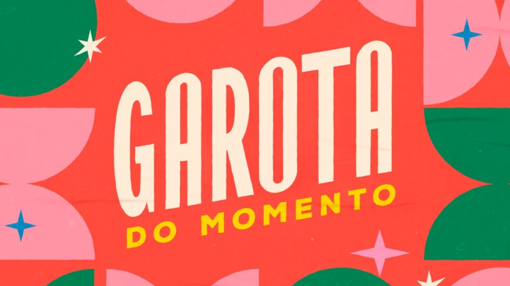 Garota do Momento